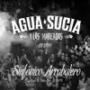 Agua Sucia y Los Mareados - Sinfónico Arrabalero (En vivo)